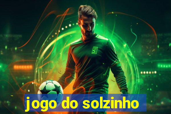 jogo do solzinho